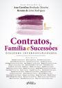 Contratos, Família e Sucessões: Diálogos interdisciplinares