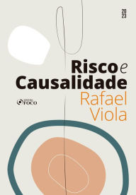 Title: Risco e Causalidade, Author: Rafael Viola