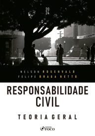 Title: Responsabilidade Civil Teoria Geral, Author: Nelson Rosenvald