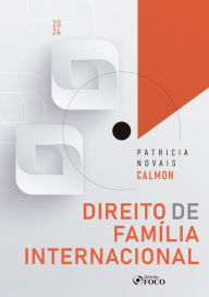 Title: Direito de Família Internacional, Author: Patricia Novais Calmon