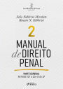 Manual de Direito Penal: Parte Especial - Arts. 121º a 234 do CP