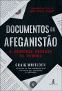 Documentos do afeganistão: a história secreta da guerra