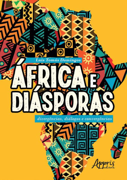 África e Diásporas: Divergências, Diálogos e Convergências