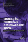 Educação, Pobreza e Desigualdade Social: O Contexto do Curso de Aperfeiçoamento - Volume 2