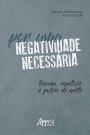 Por uma Negatividade Necessária: Trauma, Repetição e Pulsão de Morte