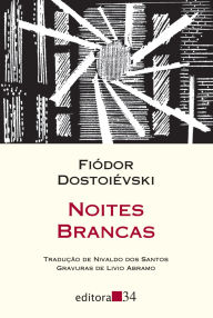 Title: Noites brancas, Author: Fiódor Dostoiévski