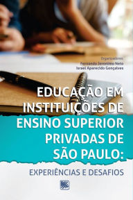 Title: Educação em Instituições de Ensino Superior Privadas de São Paulo: Experiências e Desafios, Author: Fernando Jeronimo Neto