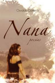 Title: Nana - Poesias, Author: Osvaldo Gomes Jr.