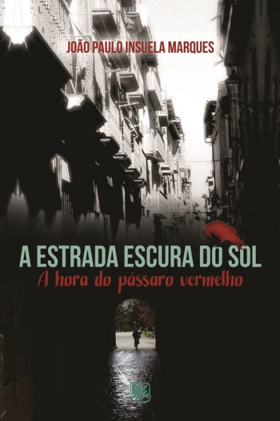 A Estrada Escura do Sol: A Hora do Pássaro Vermelho