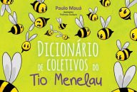 Title: Dicionário de Coletivos do Tio Menelau, Author: Paulo Mauá