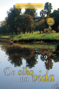 Title: De Olho na Vida, Author: Carlos Menegueço