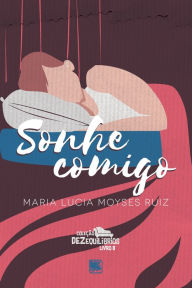 Title: Sonhe Comigo, Author: Maria Lucia Moyses Ruiz