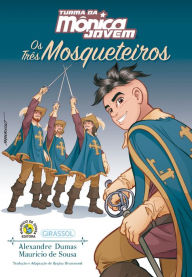 Title: Turma da Mônica Jovem - Os Três Mosqueteiros, Author: Regina Drummond