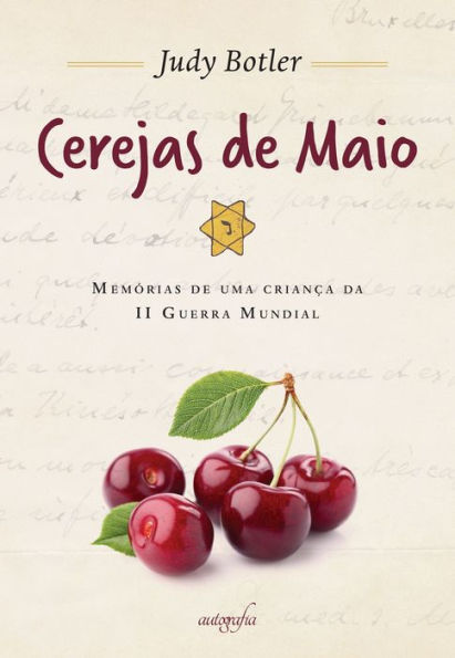 Cerejas de maio: memórias de uma criança da II Guerra Mundial