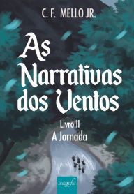 Title: As narrativas dos ventos, Author: Carlos Fernando Mello Junior