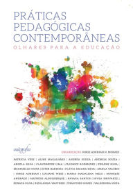 Title: Práticas Pedagógicas Contemporâneas, Author: Jorge Adrihan N. Moraes