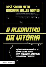 Title: O algoritmo da vitória, Author: José Salibi Neto