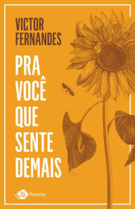 Title: Pra Você Que Sente Demais, Author: Victor Fernandes