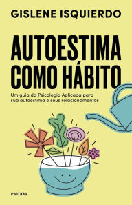 Title: Autoestima como hábito, Author: Gislene Isquierdo