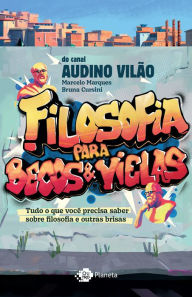 Title: Filosofia para becos e vielas: Tudo o que você precisa saber sobre filosofia e outras brisas, Author: Marcelo Marques