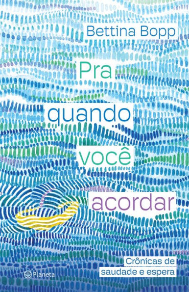 Pra quando você acordar: Crônicas de saudade e espera