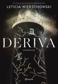 Title: Deriva: Romance, Author: Leticia Wierzchowski
