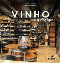 Title: Vinho com design, Author: Miriam Gurgel
