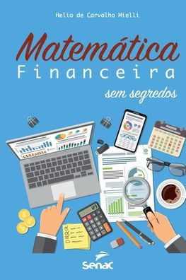 Matemática financeira sem segredos