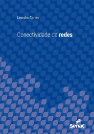 Title: Conectividade de redes, Author: Leandro Correa