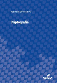 Title: Criptografia, Author: Hebert de Oliveira Silva