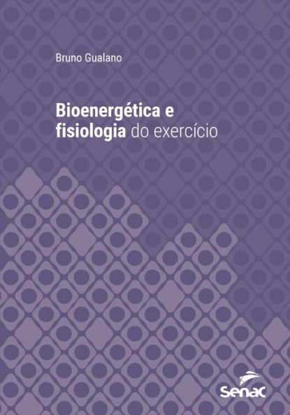 Bioenergética e fisiologia do exercício