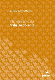 Title: Planejamento do trabalho docente, Author: Daniela Signorini Marcilio