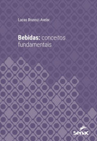 Title: Bebidas: conceitos fundamentais, Author: Lucas Brunozi Avelar