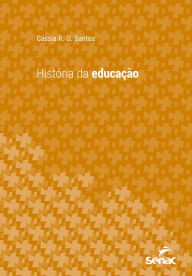 Title: História da educação, Author: Cássia R. G. Santos