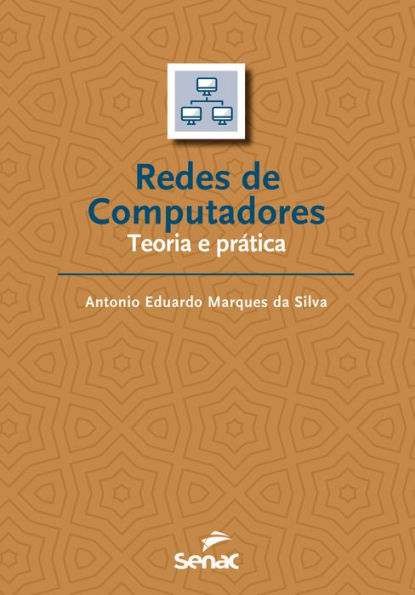 Redes de computadores: teoria e prática