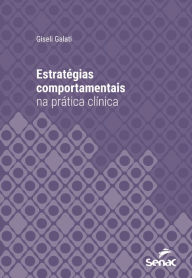 Title: Estratégias comportamentais na prática clínica, Author: Giseli Galati