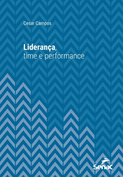 Liderança, time e performance