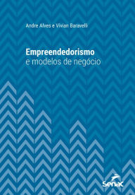 Title: Empreendedorismo e modelos de negócio, Author: Andre Alves