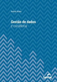 Title: Gestão de dados e curadoria, Author: André Alves