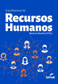 Title: O profissional de recursos humanos, Author: Beatrice Boechat DElia