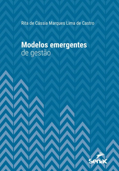 Modelos emergentes de gestão