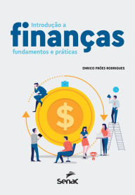 Title: Introdução a finanças: fundamentos e práticas, Author: Enrico Fróes Rodrigues