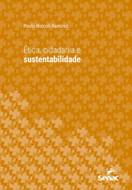 Title: Ética, cidadania e sustentabilidade, Author: Paulo Niccoli Ramirez