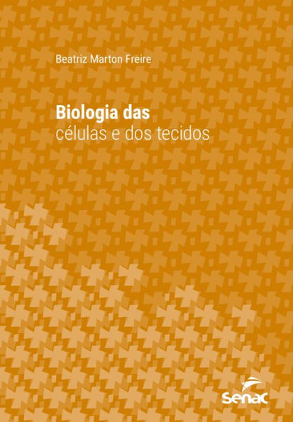 Biologia das células e dos tecidos