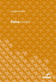 Title: Física nuclear, Author: Angela Kinoshita