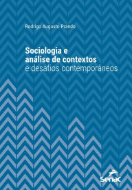 Title: Sociologia e análise de contextos e desafios contemporâneos, Author: Rodrigo Augusto Prando