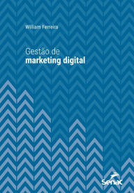 Title: Gestão de marketing digital, Author: William Ferreira
