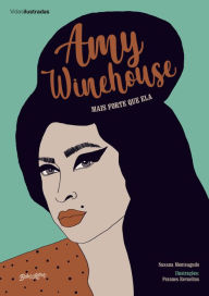 Title: Amy Winehouse: mais forte que ela, Author: Susana Monteagudo