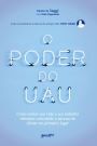 O poder do uau: Como tornar sua vida e seu trabalho vibrantes colocando o sucesso do cliente em primeiro lugar