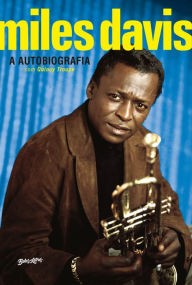 Title: Miles Davis: A autobiografia, Author: Miles Davis